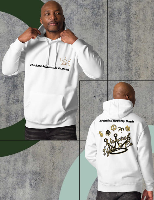 "The Bare Minimum Is Dead" Hoodie