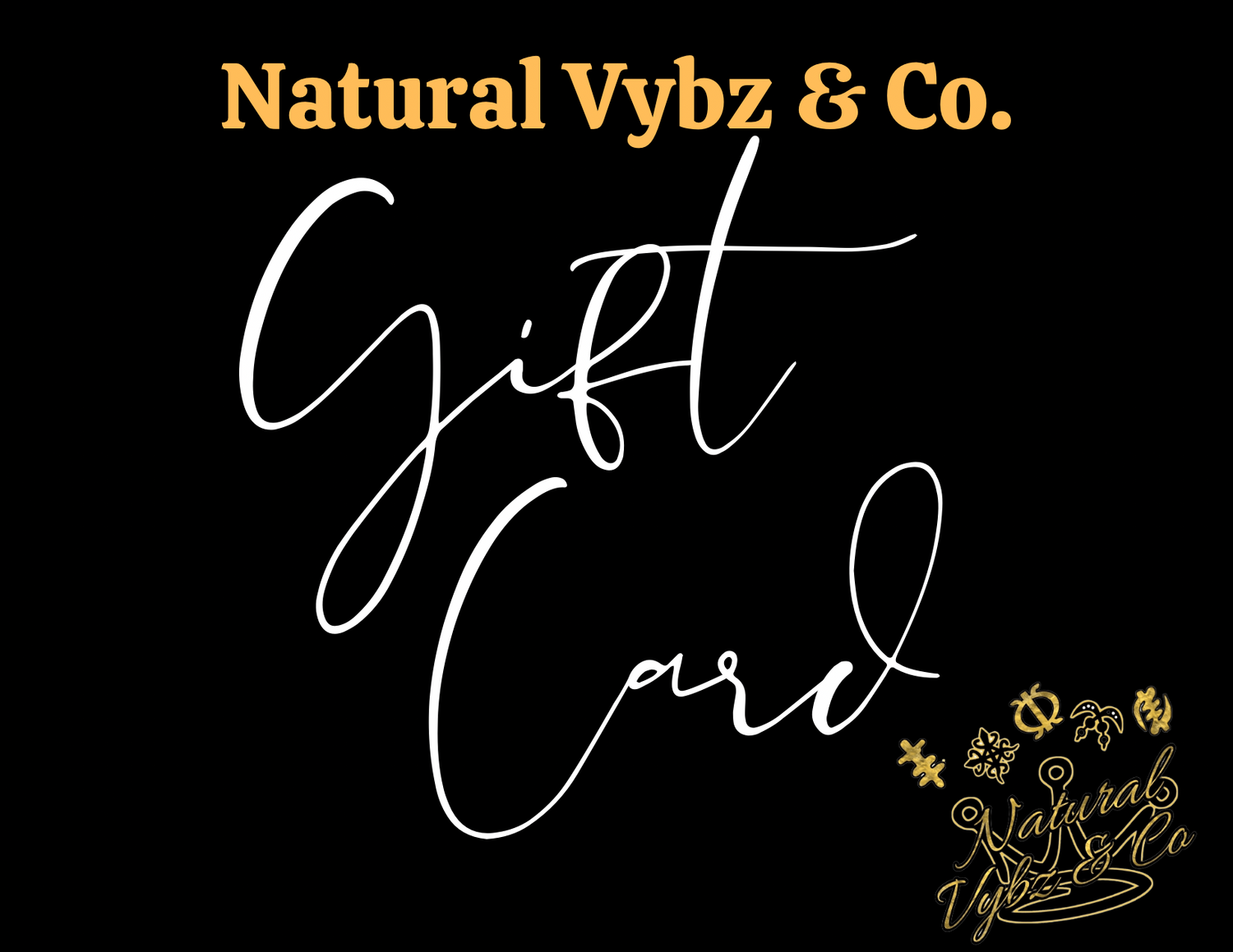 Natural Vybz Gift Cards